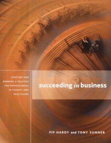 Succeeding in Business by Pip Hardy, Tony Sumner book cover