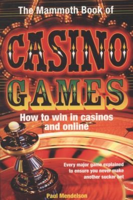 The Mammoth Book Of Casino Games by Paul Mendelson book cover