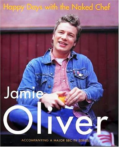 Happy Days with the Naked Chef by Jamie Oliver book cover
