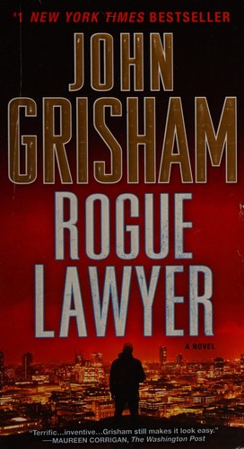 Rogue lawyer by John Grisham, Mark Deakins book cover