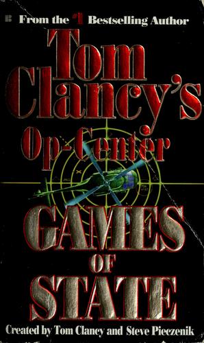 Games of State (Tom Clancy's Op-Center, Book 3) by Tom Clancy book cover