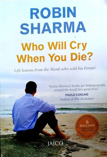 Who Will Cry When You Die? by Robin S. Sharma book cover