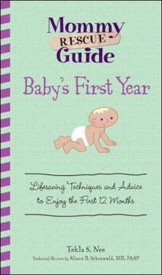 Mommy Rescue Guide Babys First Year by Tekla S. Nee book cover