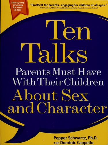Ten talks parents must have with their children about sex and character by Pepper Schwartz book cover